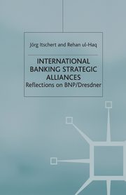 International Banking Strategic Alliances, Itschert Jrg