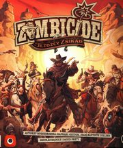 Zombicide ywi lub Nieumarli Jedcy Znikd, Guiton Raphael, Lullien Jean-Baptiste