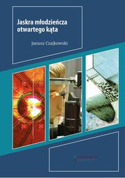 Jaskra modziecza otwartego kta, Czajkowski Janusz