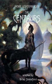 The Centaurs, Lichtenberger Andre