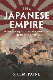 The Japanese Empire, Paine S. C. M.