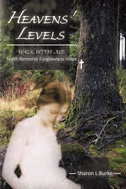 Heavens' Levels, Burke Sharon L.