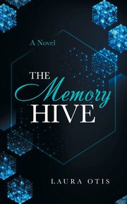 The Memory Hive, Otis Laura