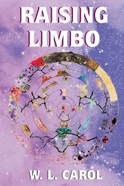 Raising Limbo, Carol W. L.