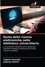 Ruolo delle risorse elettroniche nella biblioteca universitaria, Surwade Yogesh