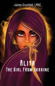 Aliya, The Girl From Ukraine, Grunfeld Jaime
