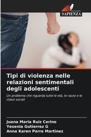 Tipi di violenza nelle relazioni sentimentali degli adolescenti, Ruiz Cerino Juana Mara