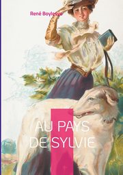 Au pays de Sylvie, Boylesve Ren