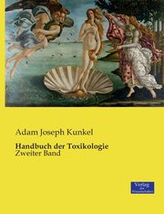 Handbuch der Toxikologie, Kunkel Adam Joseph