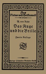Das Auge Und Die Brille, Vonrohr M.
