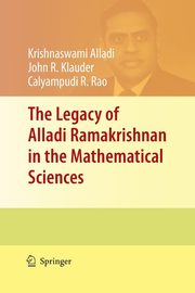 The Legacy of Alladi Ramakrishnan in the Mathematical Sciences, 