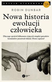 ksiazka tytu: Nowa historia ewolucji czowieka autor: Dunbar Robin