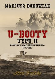 ksiazka tytu: U-Booty typu II autor: Borowiak Mariusz