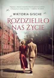 Rozdzielio nas ycie, Gische Wiktoria