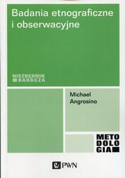 Badania etnograficzne i obserwacyjne, Angrosino Michael