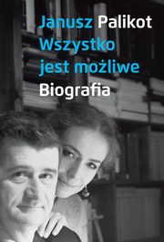 Wszystko jest moliwe, Palikot Janusz