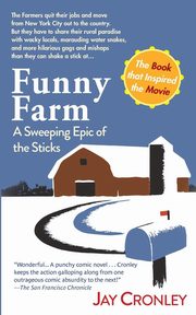 Funny Farm, Cronley Jay