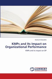 KMPs and Its Impact on Organizational Performance, Al Sawadha Sukina