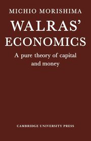 Walras' Economics, Morishima M.