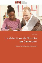 La didactique de l'histoire au cameroun, FEZEU-R