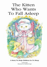 The Kitten Who Wants To Fall Asleep, Egan Cecilia