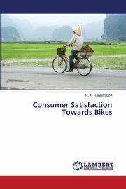 Consumer Satisfaction Towards Bikes, Ranjhanidevi R. K.