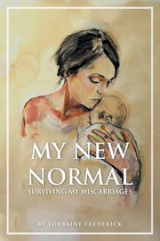 ksiazka tytu: My New Normal autor: Frederick Lorraine