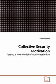 Collective Security Motivation, Jugert Philipp