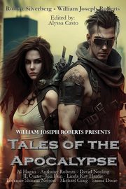 Tales of the  Apocalypse, Roberts William Joseph
