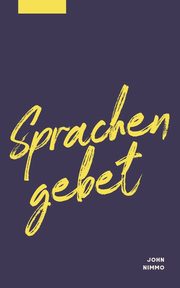 Sprachengebet, Nimmo John