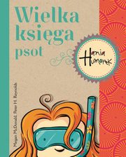 ksiazka tytu: Wielka ksiga psot Hania Humorek autor: McDonald Megan