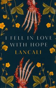 I Fell in Love with Hope, Lancali
