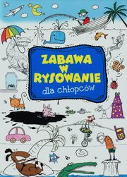 ksiazka tytu: Zabawa w rysowanie dla chopcw autor: 