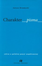 ksiazka tytu: Charakter pisma autor: Drzewucki Janusz