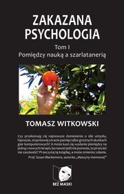 Zakazana psychologia Tom 1, Witkowski Tomasz