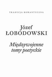 ksiazka tytu: Midzywojenne tomy poetyckie autor: obodowski Jzef