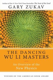 Dancing Wu Li Masters, The, Zukav Gary