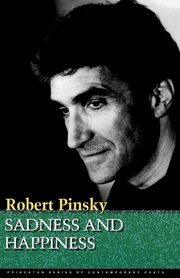 Sadness and Happiness, Pinsky Robert