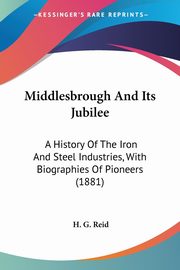 Middlesbrough And Its Jubilee, 