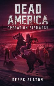 Dead America, Slaton Derek