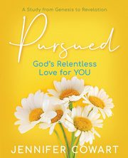 Pursued - Women's Bible Study Participant Workbook, Cowart Jennifer