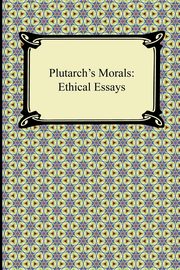 Plutarch's Morals, Plutarch