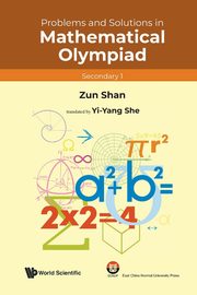 PROB & SOL MATH OLYMPIAD (SEC 1), ZUN SHAN YI-YANG SHE