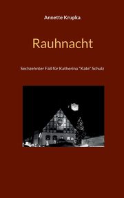 Rauhnacht, Krupka Annette