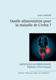 Quelle alimentation pour la maladie de Crohn ?, Menard Cdric