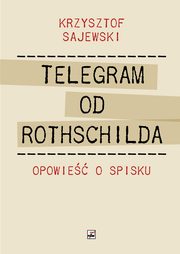 Telegram od Rothschilda, Sajewski Krzysztof