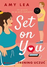 Set on You. Trening uczu, Lea Amy