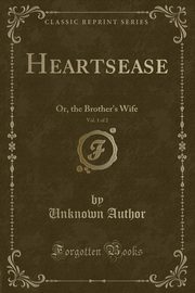 ksiazka tytu: Heartsease, Vol. 1 of 2 autor: Author Unknown