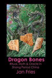 Dragon Bones, Fries Jan