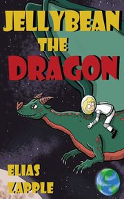 Jellybean the Dragon, Zapple Elias
